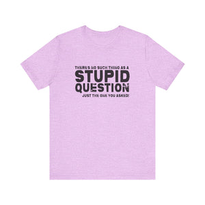 Stupid Tee - Black print